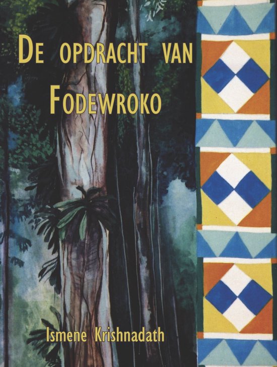 De opdracht van Fodewroko