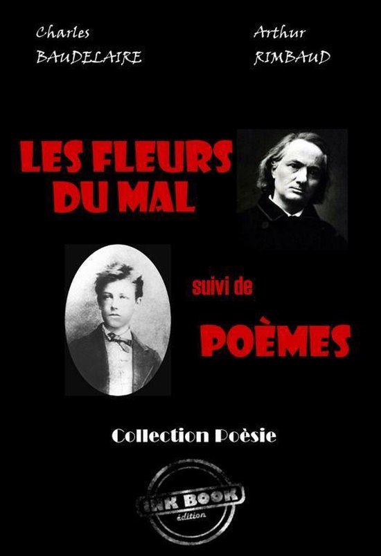 Poésie - Les fleurs du mal (Baudelaire) - suivi de Poèmes (Rimbaud) [édition intégrale revue et mise à jour]