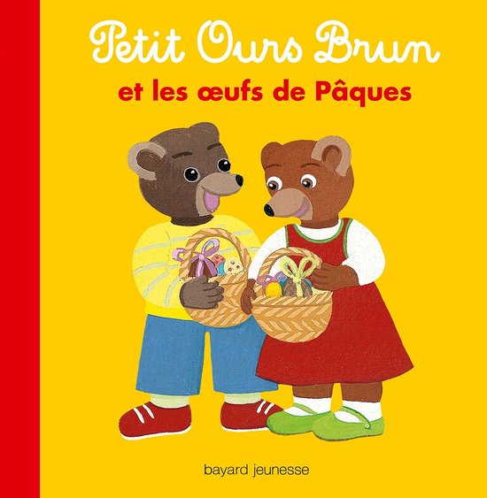 Petit Ours Brun et les oeufs de Pâques