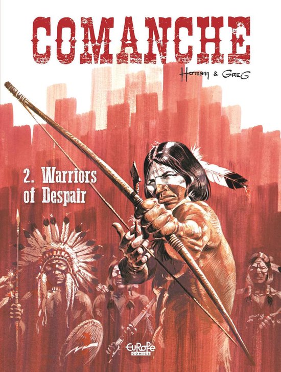 Comanche 2 - Comanche - Volume 2 - Warriors of Despair