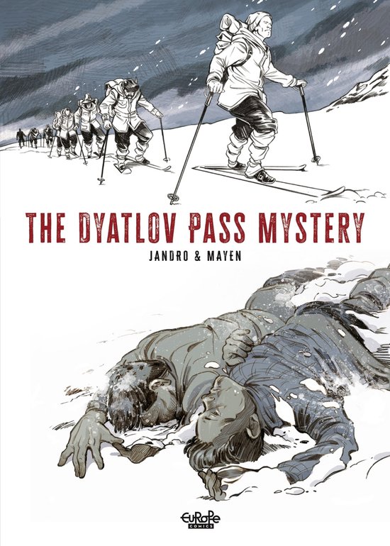 The Dyatlov Pass Mystery Tome 0 - The Dyatlov Pass Mystery