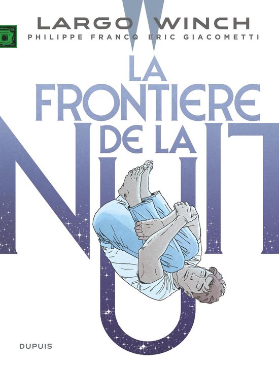 Largo Winch 23 - Largo Winch - Tome 23 - La frontière de la nuit