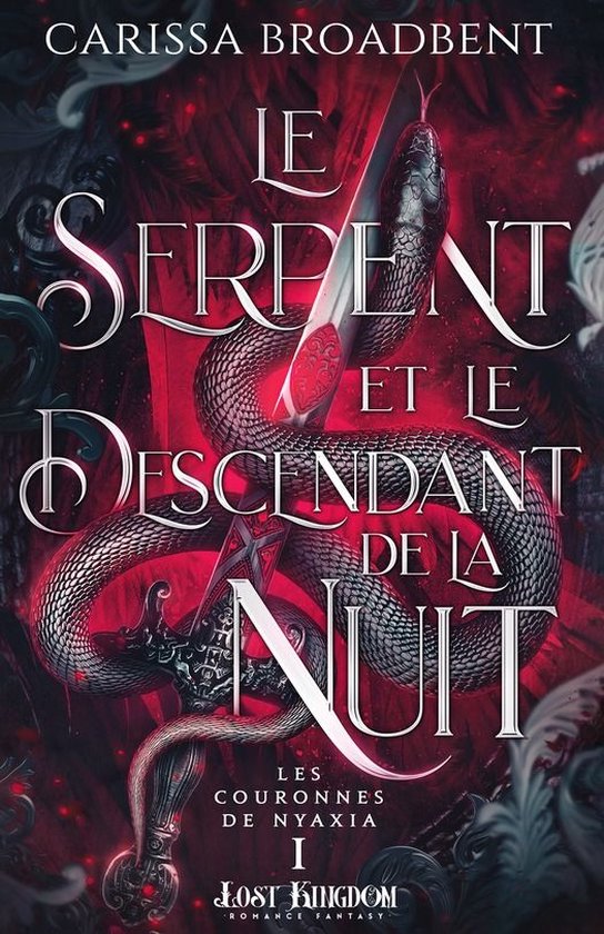 Les Couronnes de Nyaxia 1 - Le Serpent et le Descendant de la Nuit