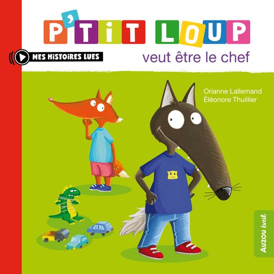 P'tit Loup - P'tit Loup veut être le chef