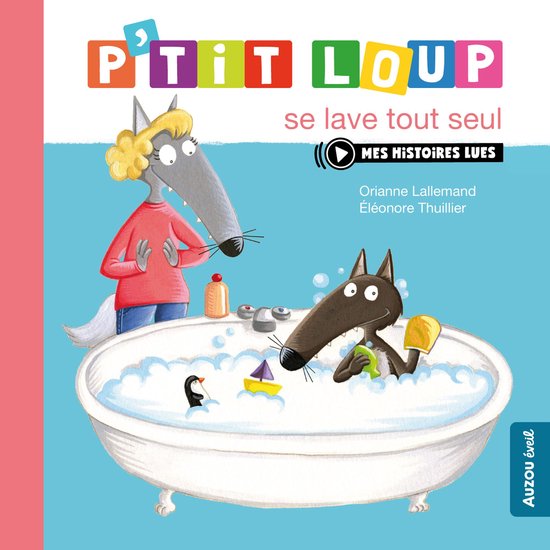 P'tit Loup - P’tit Loup se lave tout seul