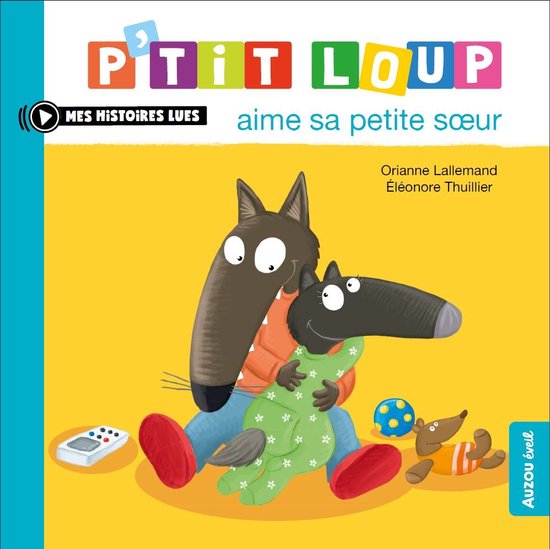 P'tit Loup - P’tit Loup aime sa petite sœur