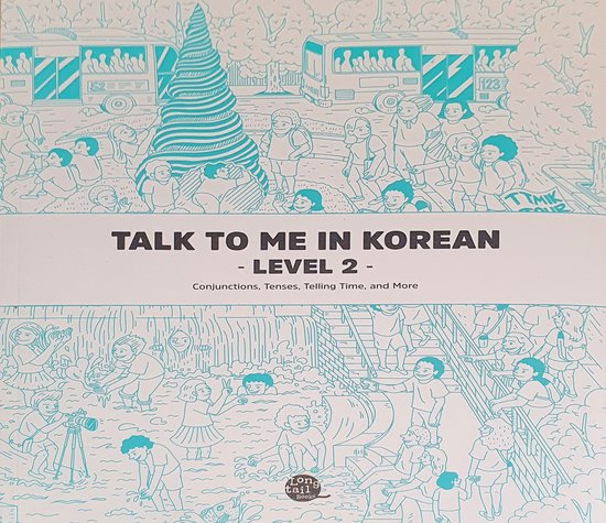 Talk To Me In Korean Level 2 (downloadable Audio Files Included)