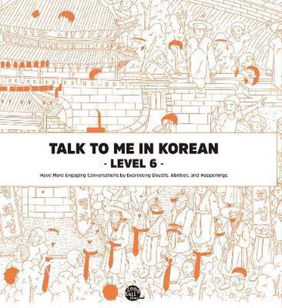 Talk To Me In Korean Level 6