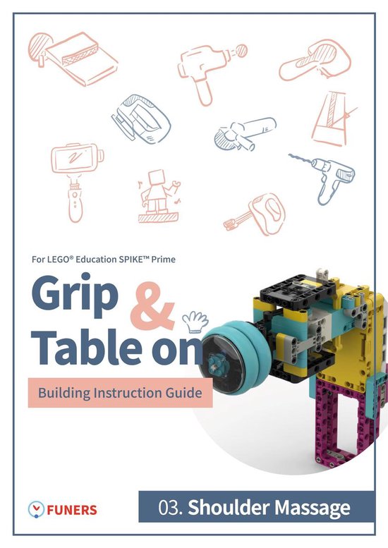 Grip & Table On Building Instruction Guide for LEGO Education SPIKE Prime - SPIKE Prime 03. Shoulder Massage Building Instruction Guide