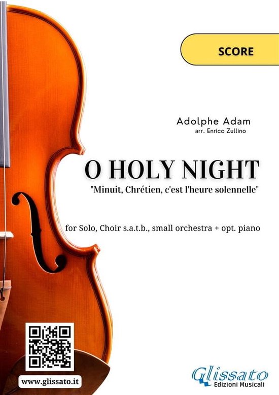 O Holy Night - Solo, Choir SATB, small Orchestra and Piano 2 - O Holy Night - Solo, Choir SATB, small Orchestra and Piano (Score)