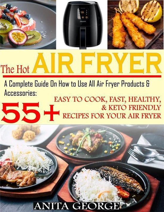 The Hot Air Fryer