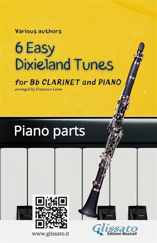 6 Easy Dixieland Tunes - Clarinet & Piano 2 - Bb Clarinet & Piano 6 Easy Dixieland Tunes piano parts