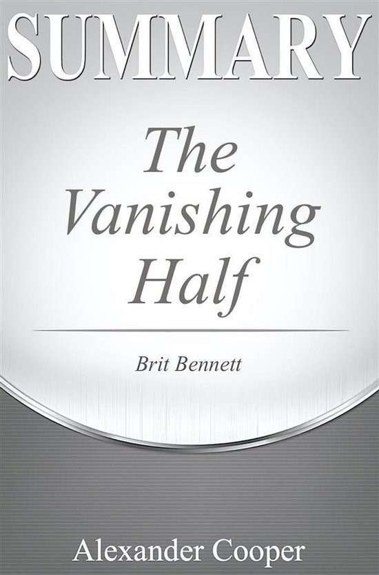 Self-Development Summaries - Summary of The Vanishing Half