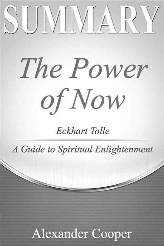 Self-Development Summaries - Summary of The Power of Now
