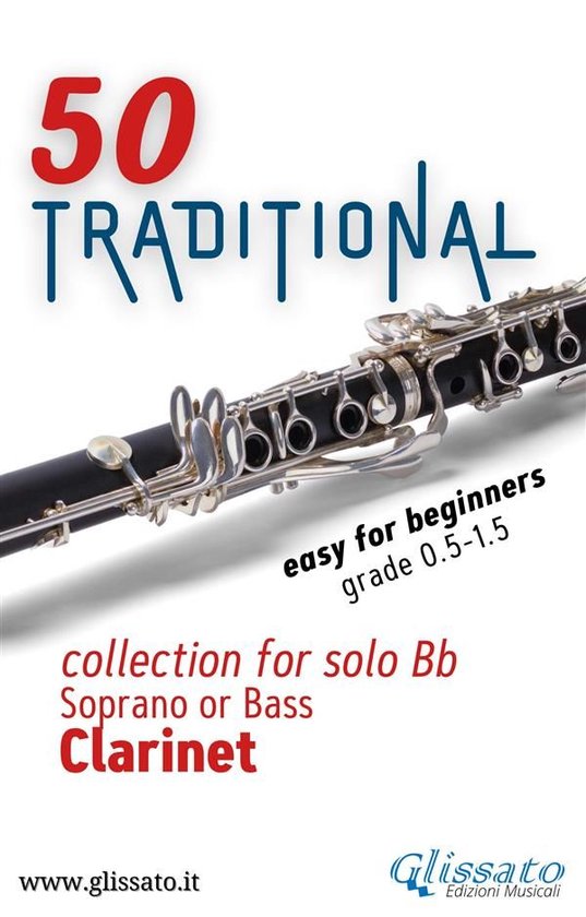 50 Traditional - collection for solo Bb Soprano or Bass Clarinet