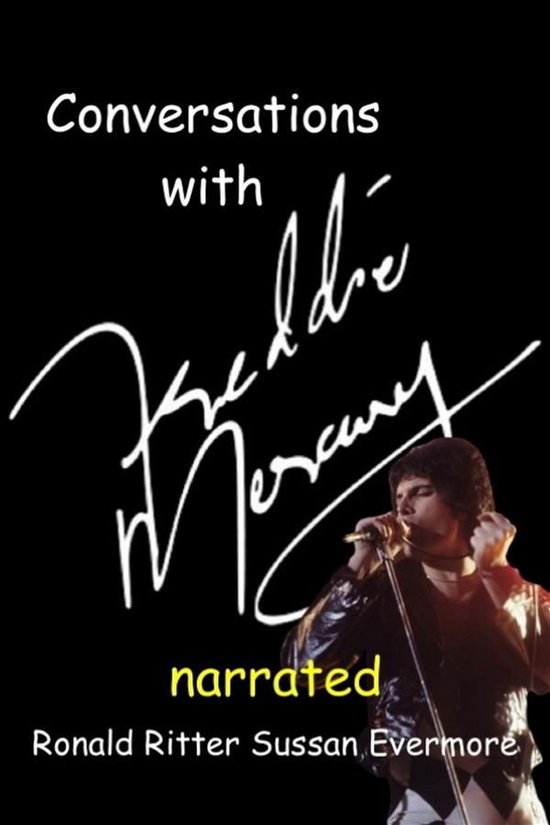 Conversations with Freddie Mercury Narrated