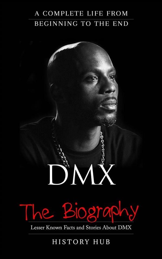 DMX: A Complete Life from Beginning to the End