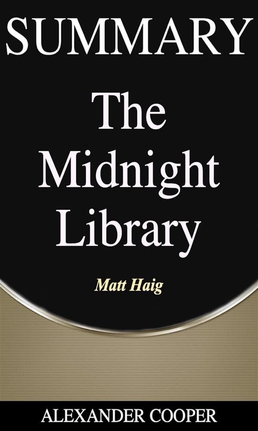 Self-Development Summaries 1 - Summary of The Midnight Library