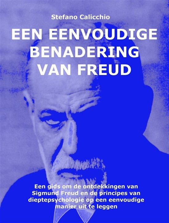 Een eenvoudige benadering van Freud