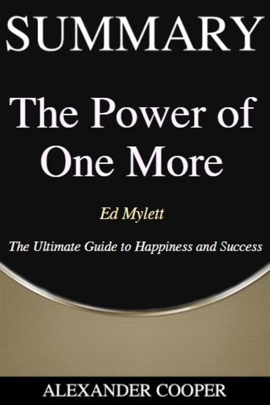 Self-Development Summaries 1 - Summary of The Power of One More