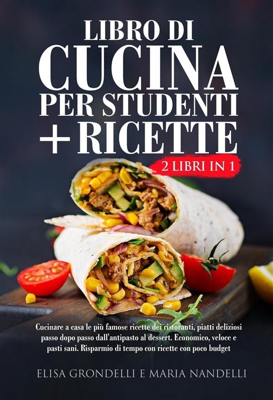 Libro di cucina per studenti + RICETTE (2 Libri in 1)