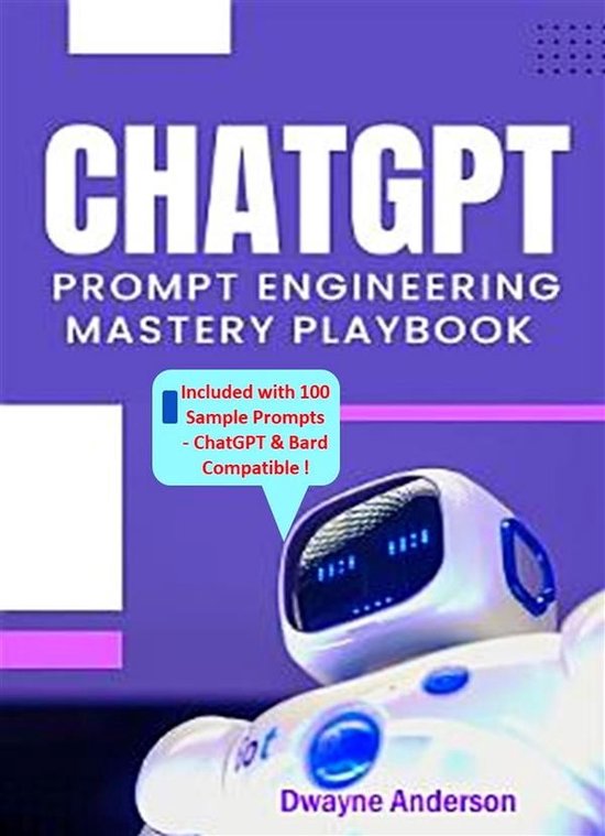 ChatGPT Prompt Engineering Mastery Playbook 1 - ChatGPT Prompt Engineering Mastery Playbook