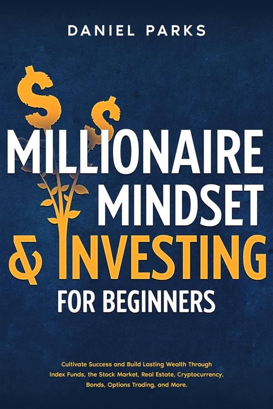 Millionaire Mindset & Investing for Beginners