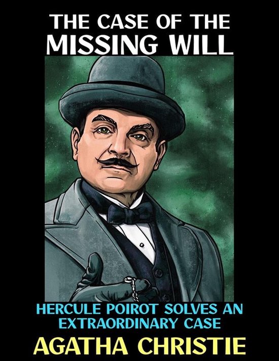 Agatha Christie Collection 11 - The Case of the Missing Will