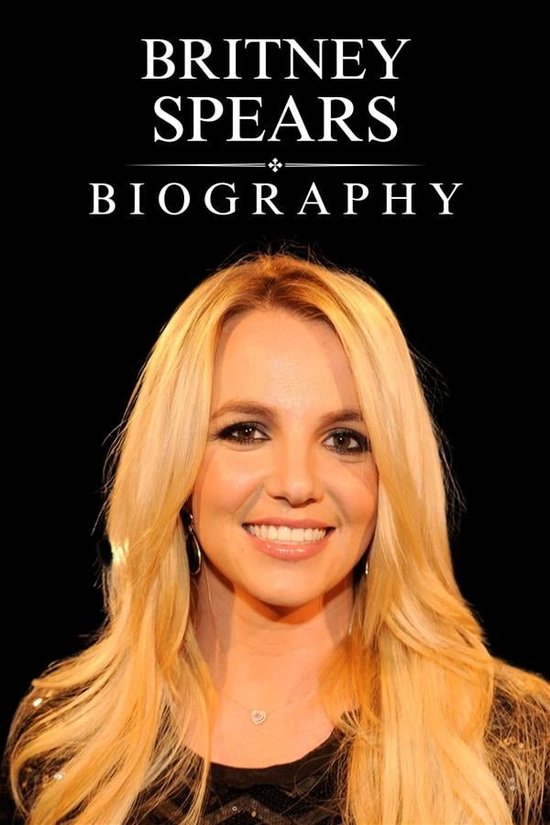 Britney Spears Biography