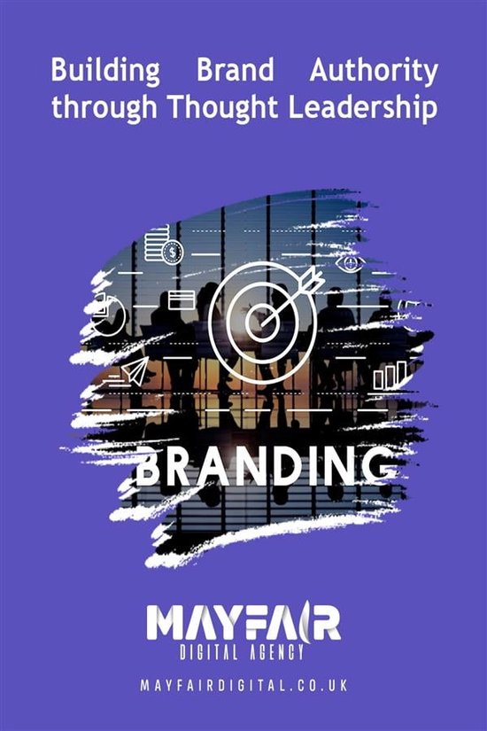 Building Brand Authority through Thought Leadership