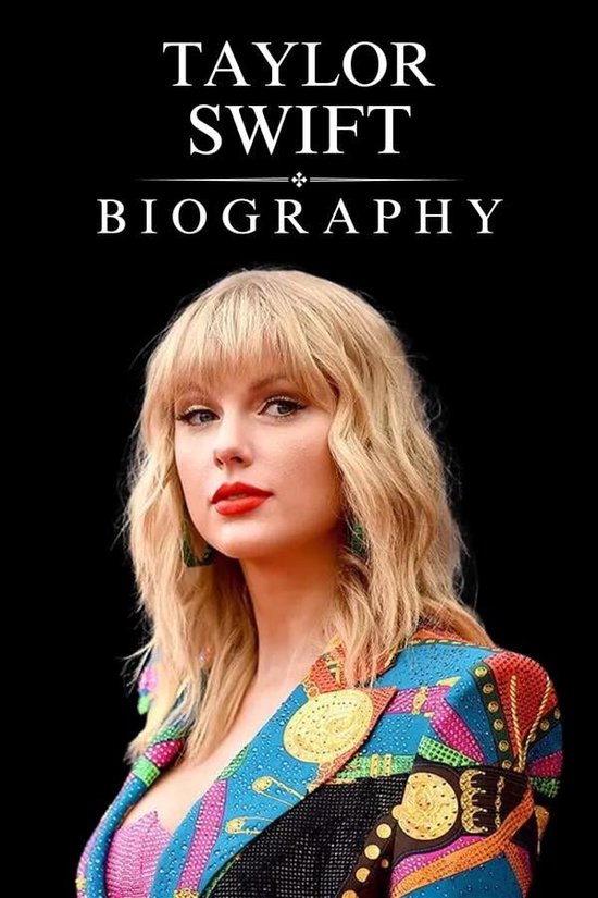 Taylor Swift Biography