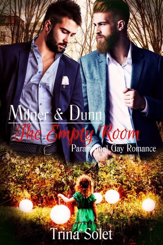 Milner & Dunn 5 - Milner & Dunn: The Empty Room (Paranormal Gay Romance)