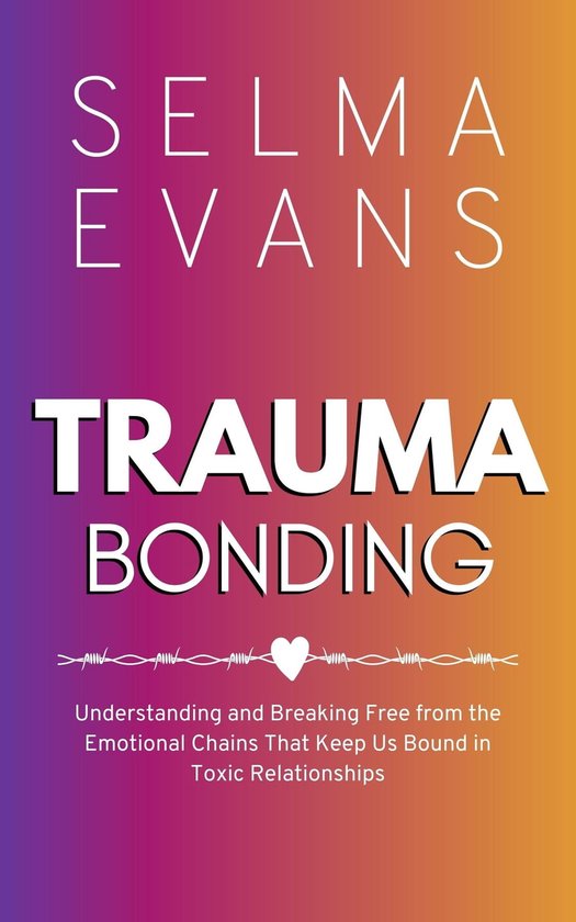 Trauma Bonding