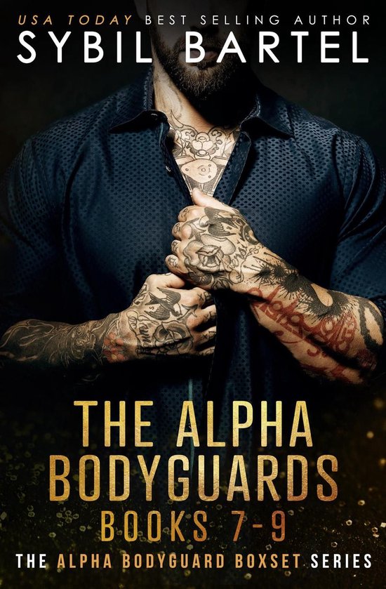 The Alpha Bodyguard Boxset Series 3 - The Alpha Bodyguards Books 7-9