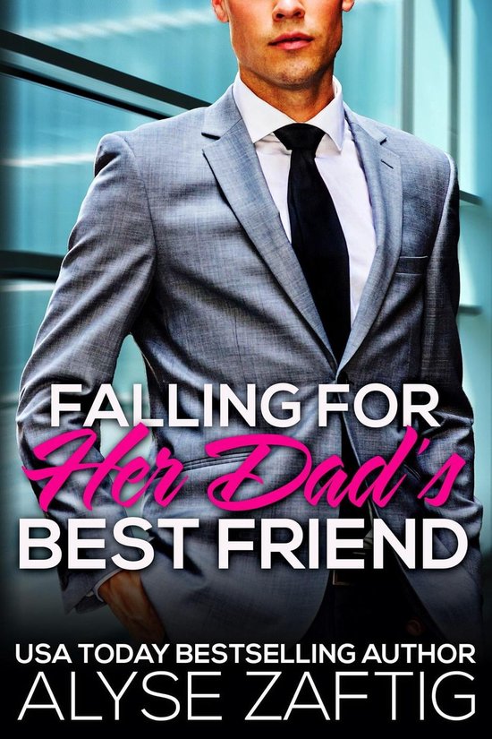 Her Dad's Best Friend 8 - Falling for Her Dad's Best Friend