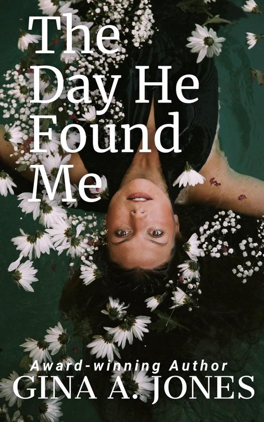 The Day He Found Me