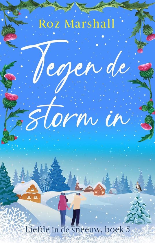 Liefde in de sneeuw 5 - Tegen de storm in