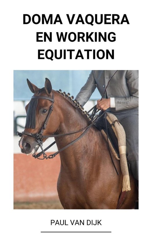 Doma Vaquera en Working Equitation