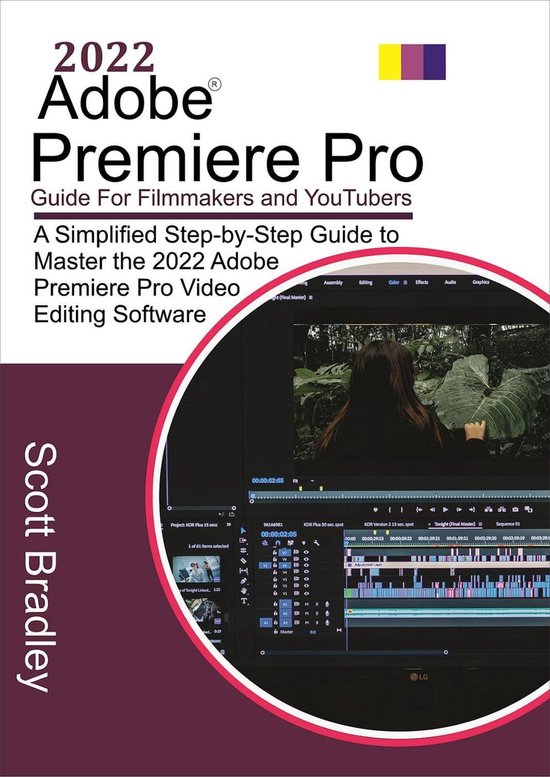 2022 Adobe Premiere Pro Guide For Filmmakers and YouTubers