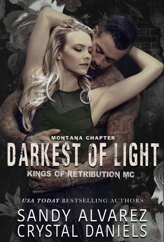 Kings of Retribution MC Montana 2 - The Darkest of Light