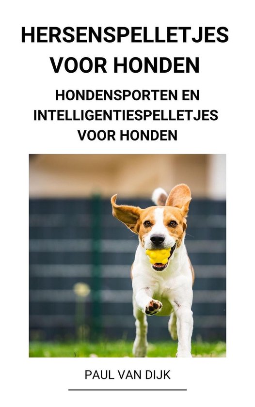 Hersenspelletjes voor Honden (Hondensporten en Intelligentiespelletjes voor Honden)