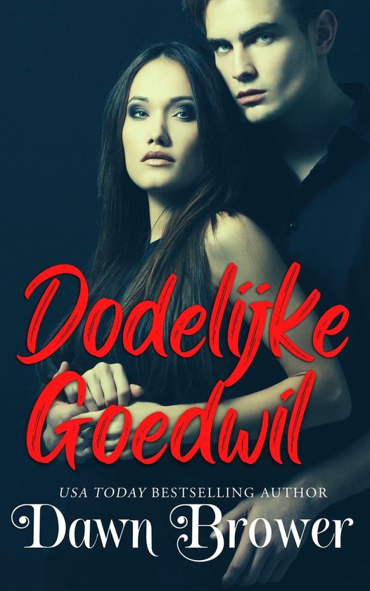 Dodelijke Goedwil