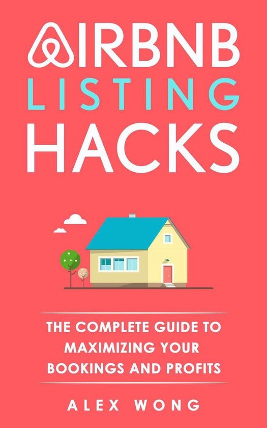 Airbnb Superhost Blueprint 1 - Airbnb Listing Hacks: The Complete Guide To Maximizing Your Bookings And Profits