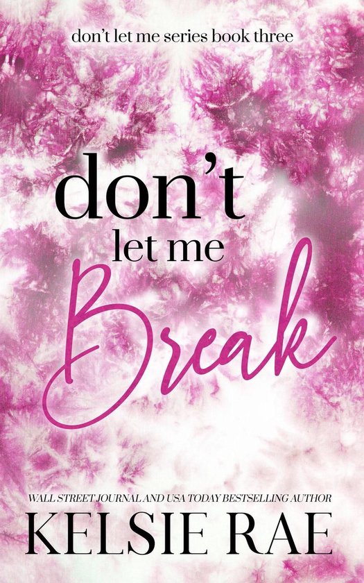 Don't Let Me Break