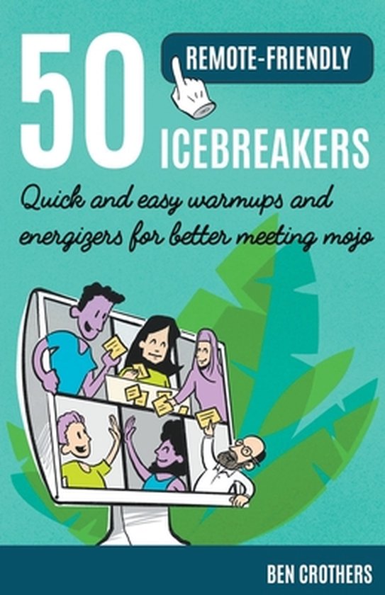 50 Remote-Friendly Icebreakers