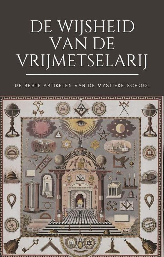 Het beste van de Mystieke School - De Wijsheid van de Vrijmetselarij