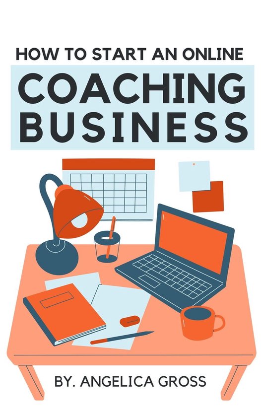 How To Start An Online Coaching Business