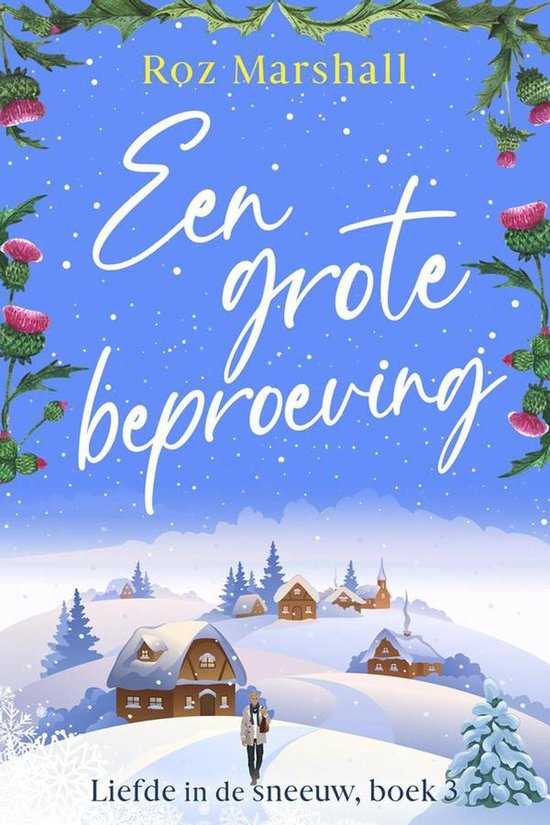 Liefde in de sneeuw 3 - Een grote beproeving