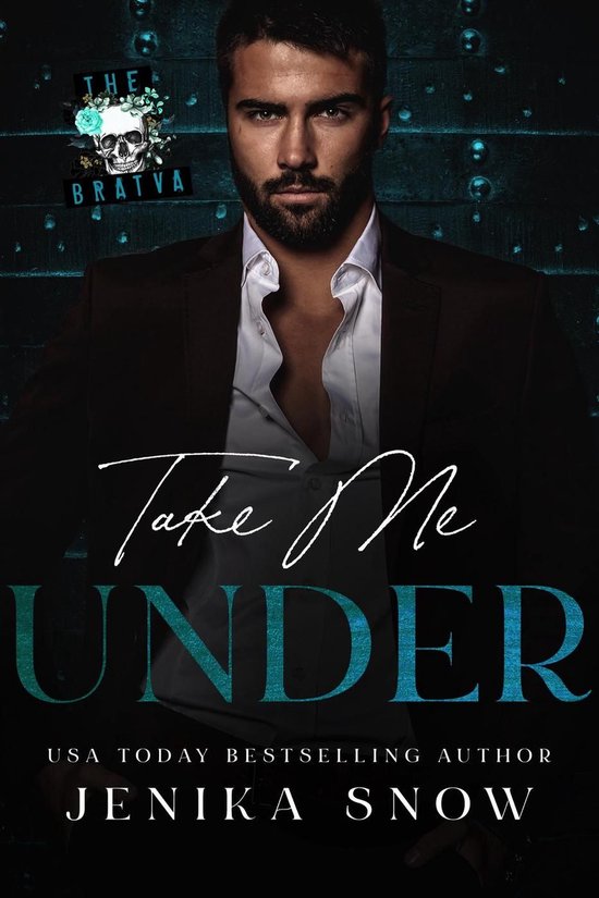 The Bratva 2 - Take Me Under