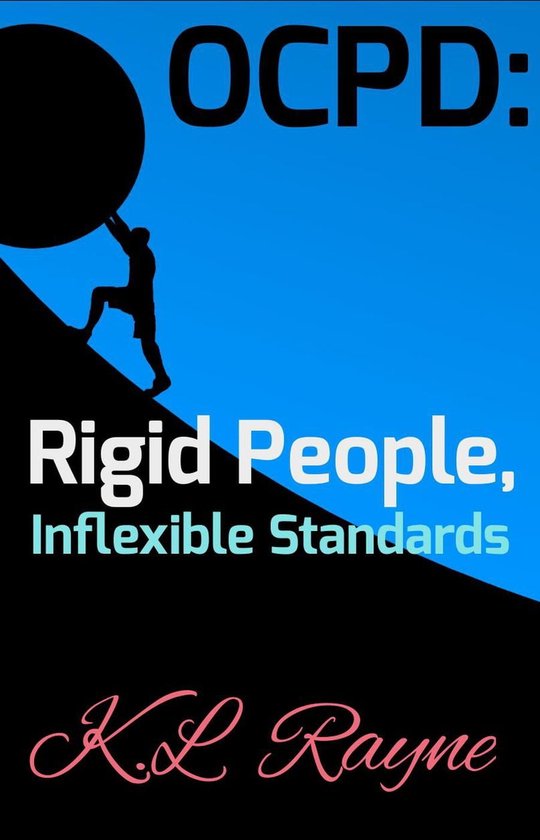 Clouds of Rayne 8 - OCPD: Rigid People, Inflexible Standards